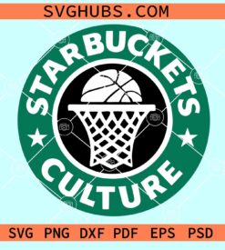 Starbuckets Culture SVG, Starbuckets SVG, Basketball Starbucks logo SVG