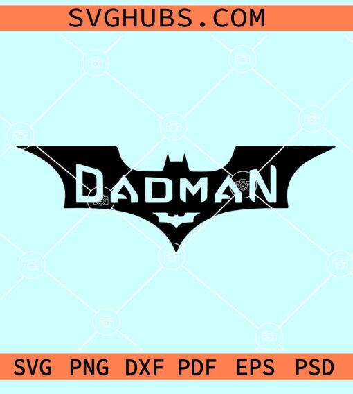 Super hero dadman SVG, dadman shit SVG, Dadman SVG