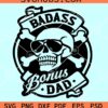 Badass Bonus Dad SVG, Badass dad SVG, Fathers Day SVG
