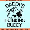 Daddy's Drinking Buddy SVG, baby onesie SVG, baby quote SVG