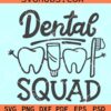 Dental Squad SVG, Dental assistant SVG, Dental PNG