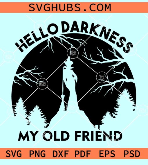 Hello darkness my old friend SVG, Halloween SVG
