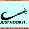 Just hook it SVG, Nike Just hook it SVG, fishing hook SVG
