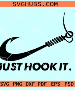 Just hook it SVG, Nike Just hook it SVG, fishing hook SVG