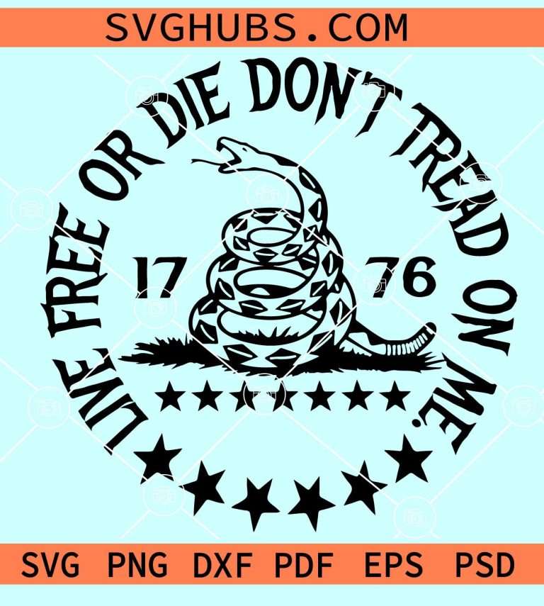 Live free or die don't tread on me svg, Don't Tread On Me SVG