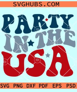 Party in the USA retro SVG, Party in the USA Retro Svg, Retro July 4th SVG