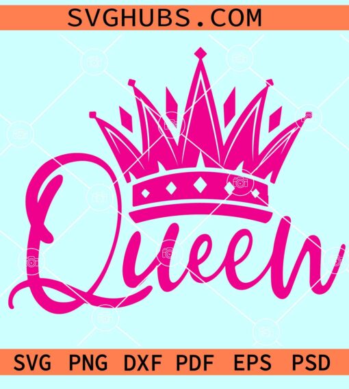 Queen with crown SVG, Crown SVG, Queen SVG, Crown Queen SVG