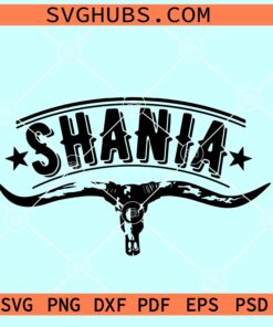 Shania bull skull SVG, Shania SVG, country music SVG, Western Girl SVG