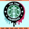 TikTok Princess Starbucks SVG, Starbucks Logo TikTok Princess Svg