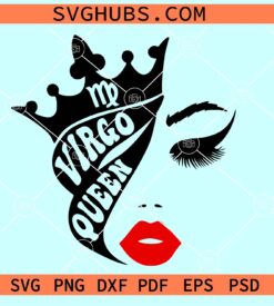 Virgo queen svg, Virgo birthday svg, Virgo zodiac sign SVG