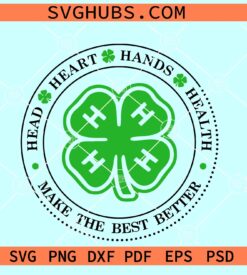 4H clover svg, 4H svg, Head Heart Hands Health svg