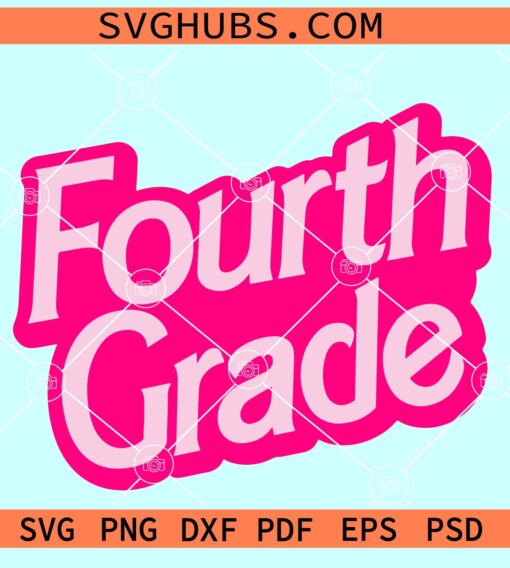 4th Grade Barbie SVG, Barbie back to school SVG, 4th Grade SVG
