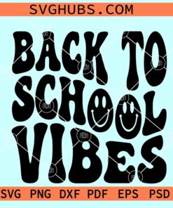 Back to school vibes retro SVG, back to school SVG, teacher shirt SVG