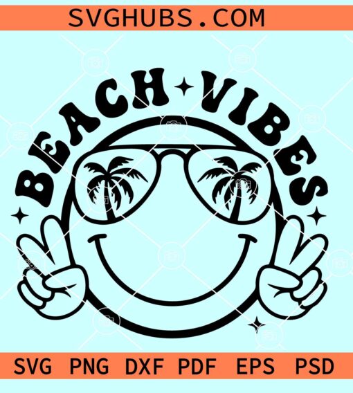 Beach vibes smiley face SVG, beach vibes Svg, Summer svg