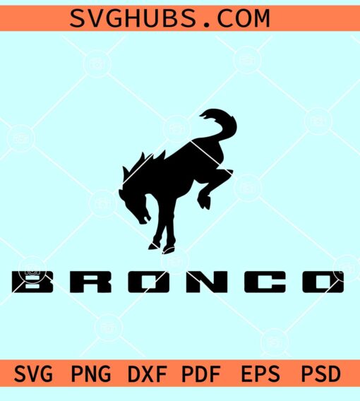 Ford Bronco logo SVG, Bronco decal, Bronco sport, Ford Bronco SVG