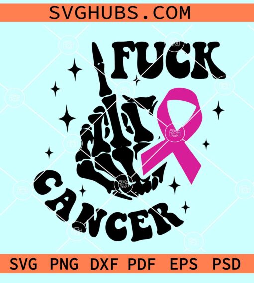 Fuck Cancer Skeleton middle finger SVG, Fuck cancer svg