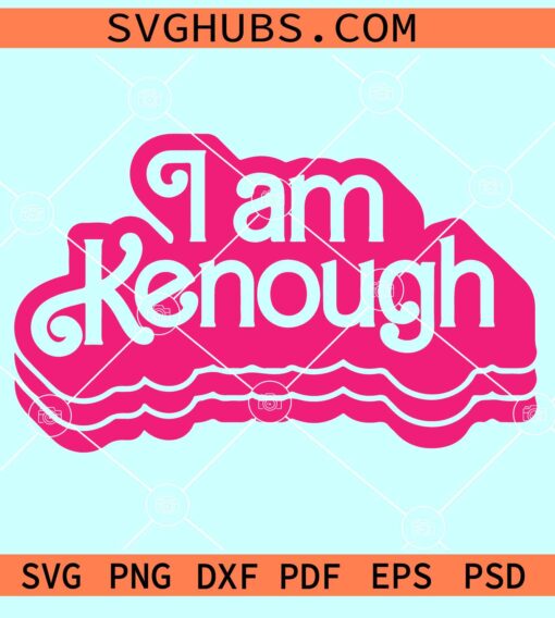 I am Kenough SVG, Barbenheimer movie SVG, Barbenheimer Kenough SVG