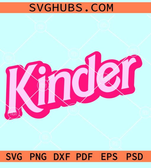 Kindergarten Barbie SVG, Kinder Barbie Svg, back to School Svg