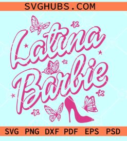 Latina Barbie SVG, Barbenheimer SVG, Barbie Logo SVG, Barbie Shoes SVG