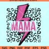 Mama Lightning Leopard print SVG, Mama Lightning SVG