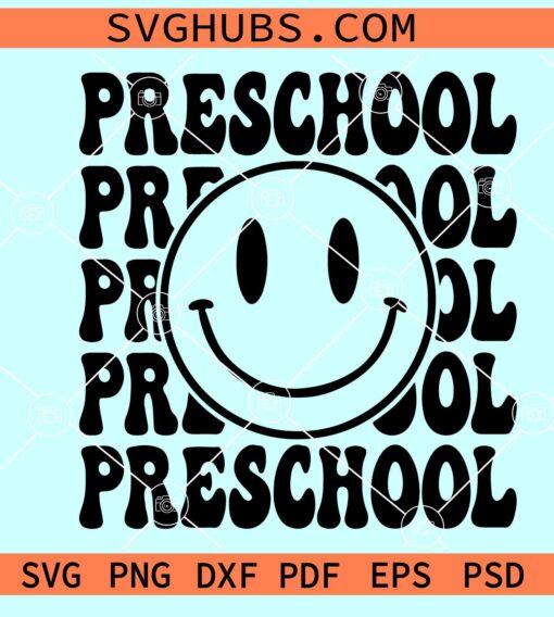 Preschool smiley face SVG, preschool SVG, back to school SVG