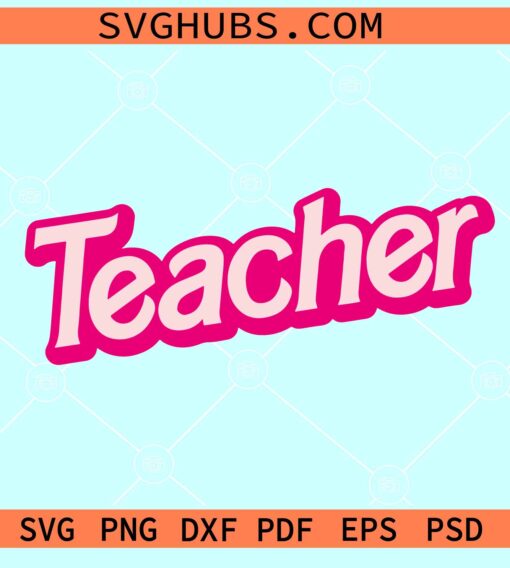 Teacher Barbie SVG, Barbie Back to School SVG, Pink Teacher SVG