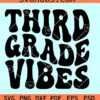 Third Grade Vibes retro SVG, retro 3rd grade svg, third grade svg