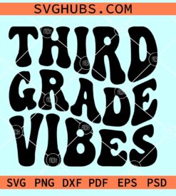 Third Grade Vibes retro SVG, retro 3rd grade svg, third grade svg