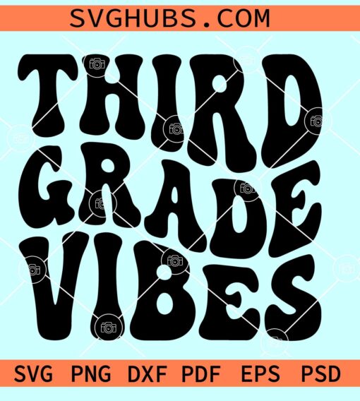 Third Grade Vibes retro SVG, retro 3rd grade svg, third grade svg
