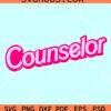 Counselor Barbie SVG, Barbie Font SVG, Doll SVG, Barbie SVG