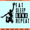 Eat Sleep Dunk Repeat SVG, basketball SVG, Basketball player SVG