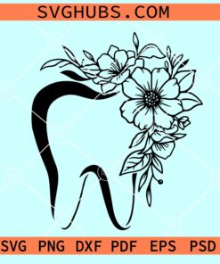 Floral tooth SVG, tooth with flowers svg, Dentist svg, dental school svg