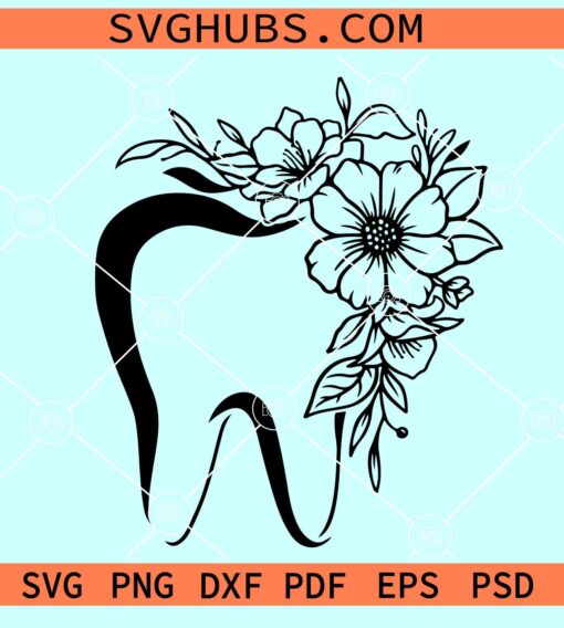 Floral tooth SVG, tooth with flowers svg, Dentist svg, dental school svg