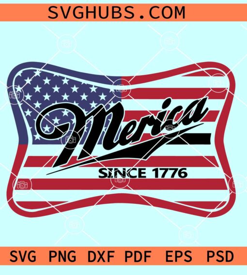 Merica Since 1776 SVG, USA flag svg, Patriotic svg, 1776 flag svg