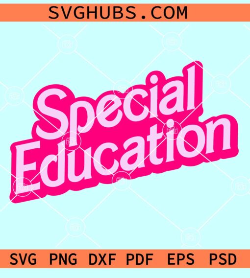 Special Education Barbie SVG, Special Education Pink Doll SVG, Back To School svg