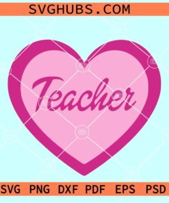 Teacher heart Barbie SVG, Teacher Barbie SVG, Pink teacher SVG
