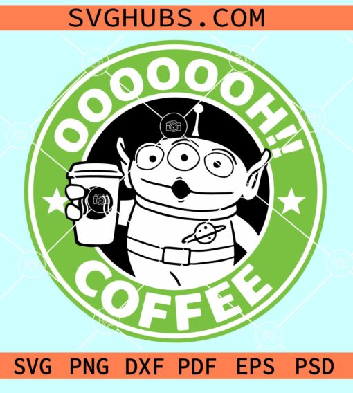 Toy Story Alien Starbucks Coffee SVG, Alien Coffee SVG, Toy Story Coffee SVG