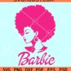 Barbie Afro Black woman SVG, Black Barbie SVG, Afro Barbie girl SVG