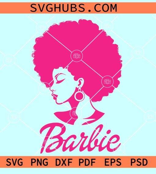Barbie Afro Black woman SVG, Black Barbie SVG, Afro Barbie girl SVG