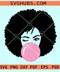 Black woman blowing bubblegum SVG, Black woman SVG, African American SVG