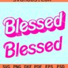 Blessed Barbie font SVG, Blessed Barbie SVG, Blessed Pink SVG