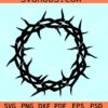 Crown of Thorns SVG, Christian SVG, Easter SVG