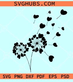 Dandelion Hearts SVG, Valentine SVG, spread love dandelion SVG