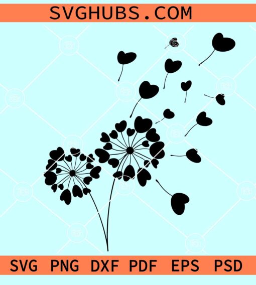 Dandelion Hearts SVG, Valentine SVG, spread love dandelion SVG