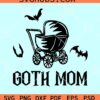 Goth mom Halloween SVG, spooky mom SVG, creepy mom SVG