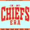 In my Chiefs Era SVG, Retro Chiefs SVG, KC chiefs SVG