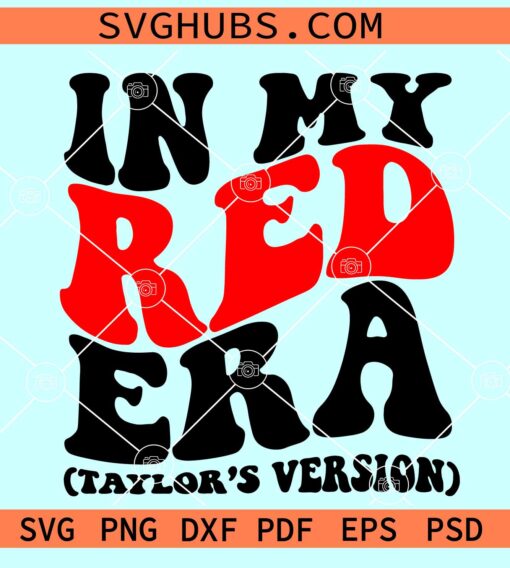 In my red era SVG, Travis and Taylor era SVG, Taylor swift SVG, Travis Kelce SVG