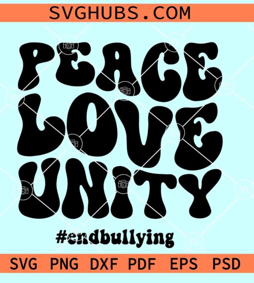 Peace Love Unity SVG, #endbullying SVG, antibulying SVG