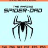 Amazing spider dad SVG, Spider Man Amazing Dad SVG, Marvel Super Hero Dad SVG