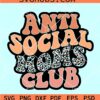 Anti-social moms club retro SVG, Leopard Mom SVG, anti-social svg, Mother’s Day SVG